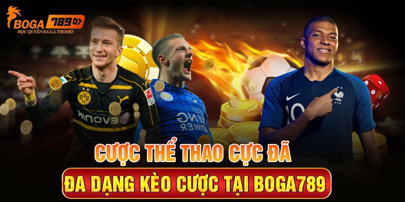 Cược thể thao cực đã đa dạng kèo cược tại Boga789