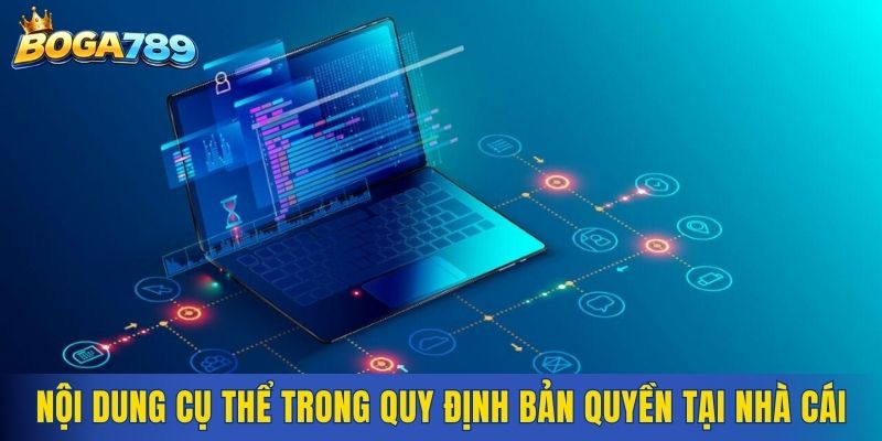 Nội dung cụ thể có trong quy định bản quyền tại nhà cái